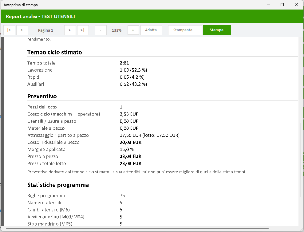 Report di analisi: tempo ciclo stimato, preventivo con costi e prezzo, statistiche programma